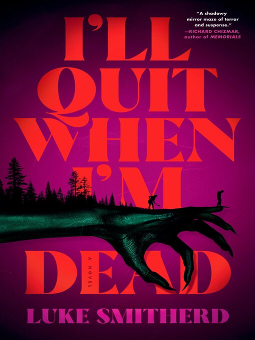 Title details for I'll Quit When I'm Dead by Luke Smitherd - Wait list